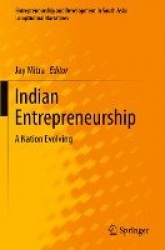 Indian Entrepreneurship : A Nation Evolving