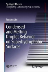 Condensed and Melting Droplet Behavior on Superhydrophobic Surfaces