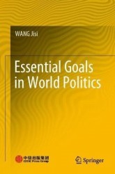 Essential Goals in World Politics