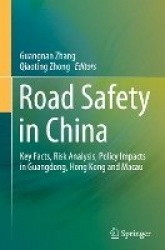 Road Safety in China - Key Facts, Risk Analysis, Policy Impacts in Guangdong, Hong Kong and Macau