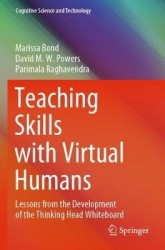 Teaching Skills with Virtual Humans - Lessons from the Development of the Thinking Head Whiteboard