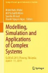Modelling, Simulation and Applications of Complex Systems : CoSMoS 2019, Penang, Malaysia, April 8-11, 2019