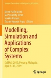 Modelling, Simulation and Applications of Complex Systems : CoSMoS 2019, Penang, Malaysia, April 8-11, 2019