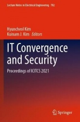 IT Convergence and Security : Proceedings of ICITCS 2021