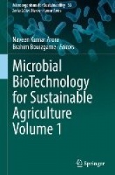 Microbial BioTechnology for Sustainable Agriculture Volume 1