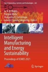 Intelligent Manufacturing and Energy Sustainability : Proceedings of ICIMES 2021