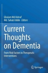 Current Thoughts on Dementia - From Risk Factors to Therapeutic Interventions