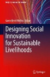 Designing Social Innovation for Sustainable Livelihoods