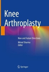 Knee Arthroplasty : New and Future Directions