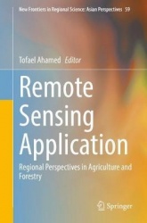 Remote Sensing Application : Regional Perspectives in Agriculture and Forestry