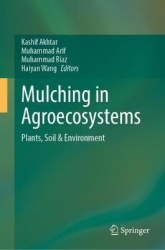 Mulching in Agroecosystems - Plants, Soil & Environment