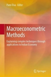 Macroeconometric Methods - Applications to the Indian Economy