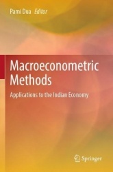 Macroeconometric Methods - Applications to the Indian Economy
