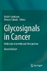 Glycosignals in Cancer : Molecular Assembly and Recognition
