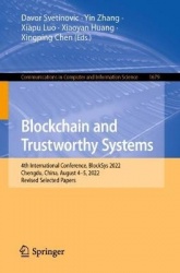 Blockchain and Trustworthy Systems : 4th International Conference, BlockSys 2022, Chengdu, China, August 4–5, 2022,