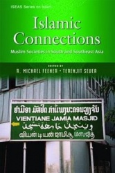 Islamic Connections - Studies of South and Southeast Asia