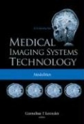 Medical Imaging Systems Technology - Volume 2: Modalities