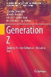 Generation Z : Zombies, Popular Culture and Educating Youth