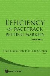 Efficiency Of Racetrack Betting Markets (2008 Edition)