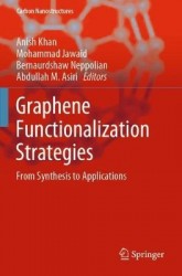 Graphene Functionalization Strategies : From Synthesis to Applications