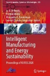 Intelligent Manufacturing and Energy Sustainability - Proceedings of ICIMES 2020