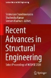 Recent Advances in Structural Engineering : Select Proceedings of NCRASE 2020