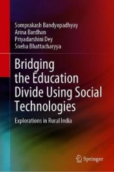 Bridging the Education Divide Using Social Technologies : Explorations in Rural India