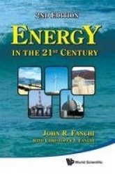 Energy In The 21st Century (2nd Edition)