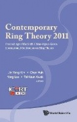 Contemporary Ring Theory 2011 - Proceedings Of The Sixth China-japan-korea International Conference On Ring Theory