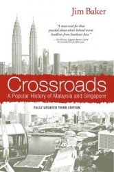 Crossroads - A Popular History of Malaysia and Singapore