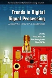 Trends in Digital Signal Processing - A Festschrift in Honour of A.G. Constantinides