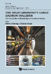 The High Luminosity Large Hadron Collider: The New Machine For Illuminating The Mysteries Of Universe