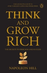 Penguin Select Classics: Think and Grow Rich - Timeless Bestseller (Original, Unabridged Classic) Premium Paperback