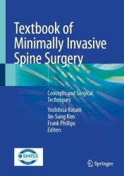 Textbook of Minimally Invasive Spine Surgery - Concepts and Surgical Techniques