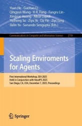 Scaling Enviroments for Agents - First International Workshop, SEA 2025, Held in Conjunction with NeurIPS 2025, San Diego, CA, U