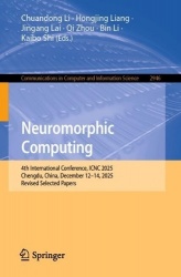 Neuromorphic Computing : 4th International Conference, ICNC 2025, Chengdu, China, December 12–14, 2025, Revised Selected