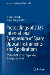 Proceedings of 2024 International Symposium of Space Optical Instruments and Applications : ISSOIA 2024, 25–27 September,