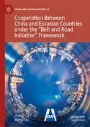 Cooperation Between China and Eurasian Countries under the “Belt and Road Initiative” Framework