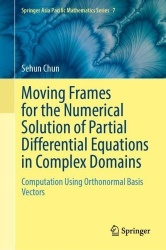 Moving Frames for the Numerical Solution of Partial Differential Equations in Complex Domains : Computation Using
