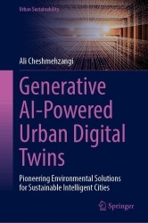 Generative AI-Powered Urban Digital Twins - Pioneering Environmental Solutions for Sustainable Intelligent Cities