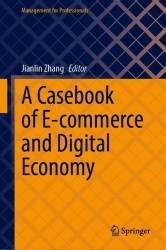 A Casebook of E-commerce and Digital Economy
