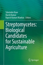Streptomycetes: Biological Candidates for Sustainable Agriculture