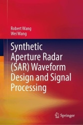 Synthetic Aperture Radar (SAR) Waveform Design and Signal Processing