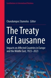 The Treaty of Lausanne - Impacts on Affected Countries in Europe and the Middle East, 1923–2023