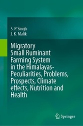 Migratory Small Ruminant Farming System in the Himalayas-Peculiarities, Problems, Prospects, Climate Effects, Nutrition and