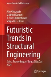 Futuristic Trends in Structural Engineering : Select Proceedings of StructE NatCon 2024