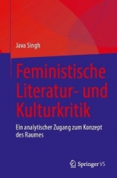 Feministische Literatur- und Kulturkritik : Ein analytischer Zugang zum Konzept des Raumes