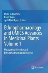 Ethnopharmacology and OMICS Advances in Medicinal Plants Volume 1 : Uncovering Diversity and Ethnopharmacological Aspects
