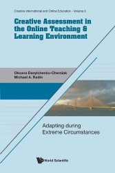 Creative Assessment In The Online Teaching & Learning Environment: Adapting During Extreme Circumstances