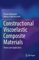 Constructional Viscoelastic Composite Materials : Theory and Application